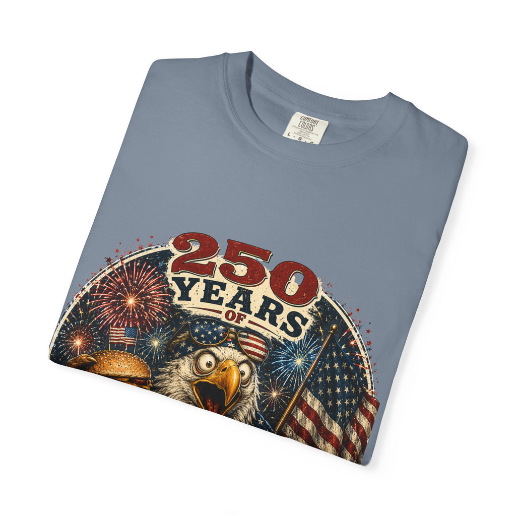 T-Shirt — 250 Years of Freedom & Questionable Decisions Patriotic Eagle Tee