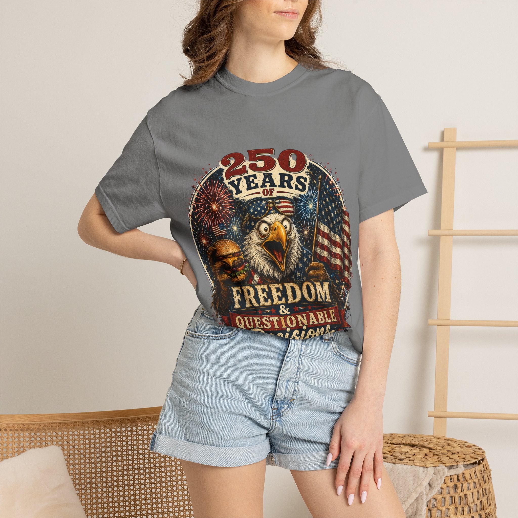 T-Shirt — 250 Years of Freedom & Questionable Decisions Patriotic Eagle Tee