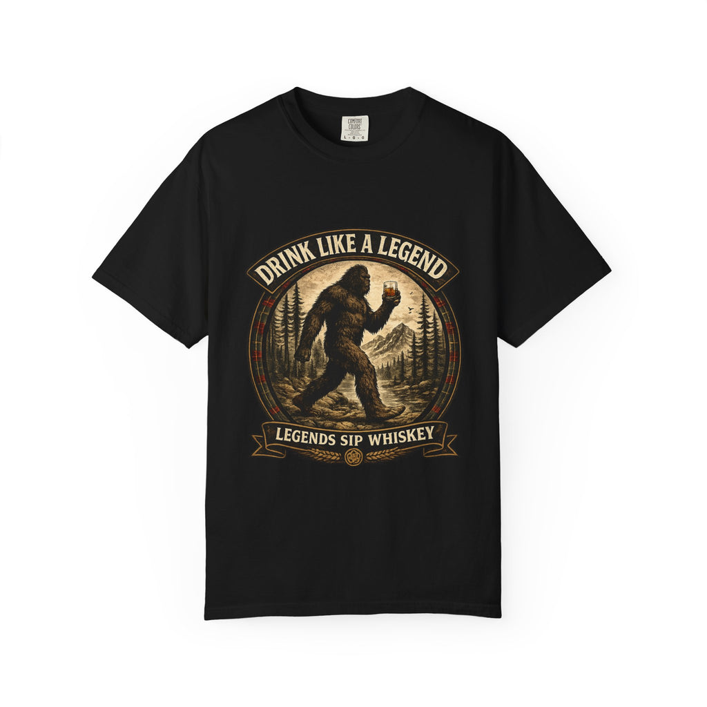 Drink Whiskey Like a Legend T-Shirt — Bigfoot Rustic Forest Graphic Tee