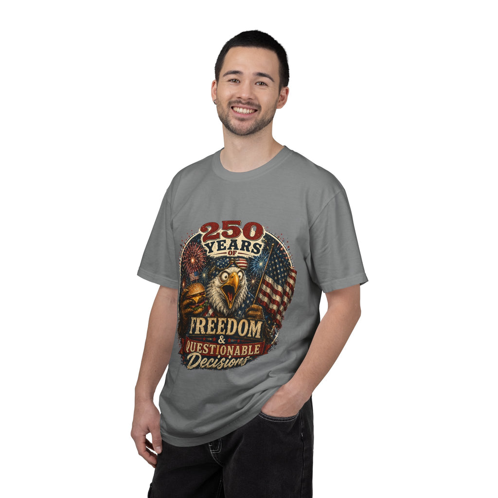 T-Shirt — 250 Years of Freedom & Questionable Decisions Patriotic Eagle Tee