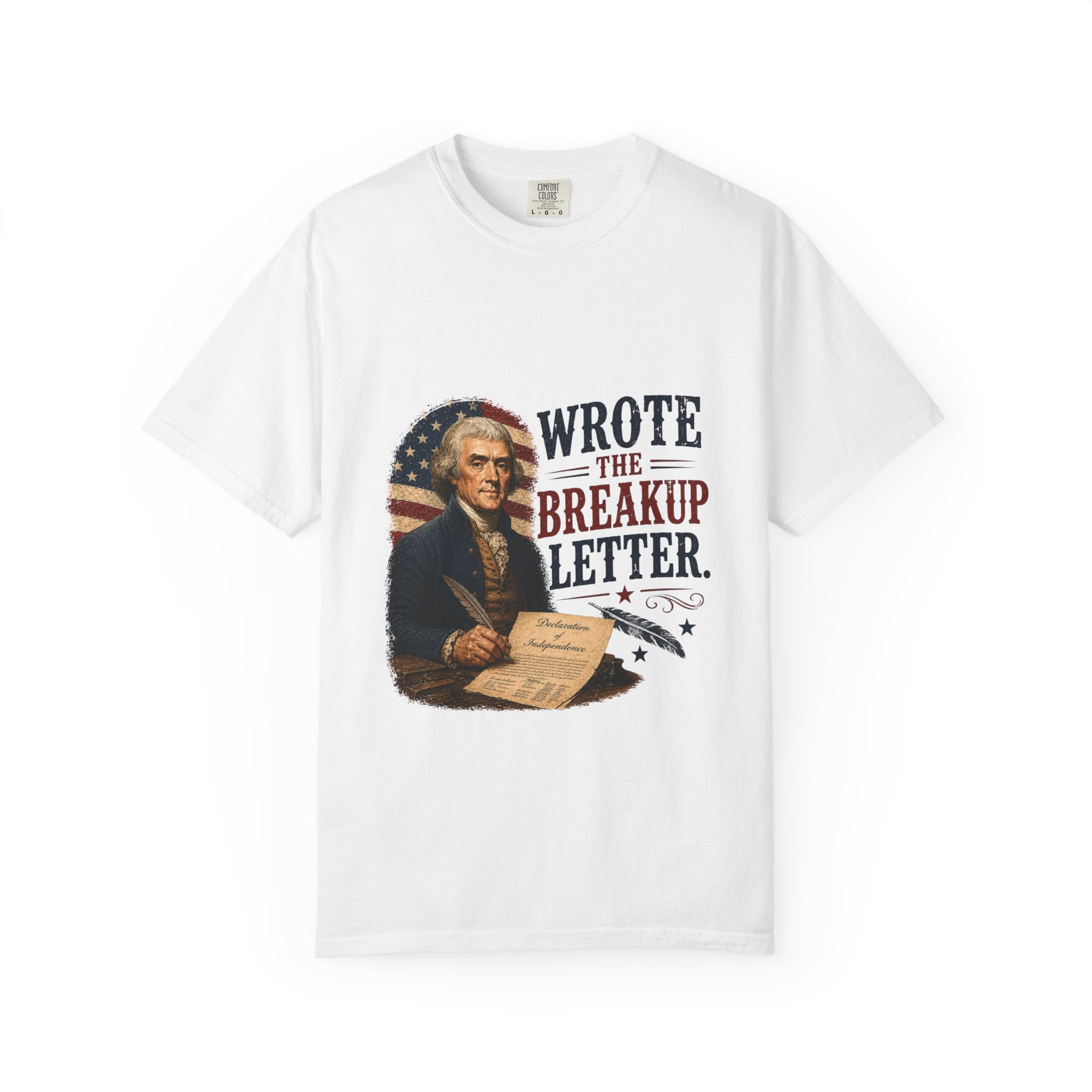 Jefferson Wrote the Breakup Letter T-Shirt