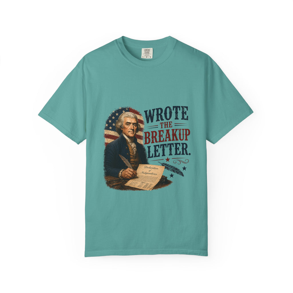 Jefferson Wrote the Breakup Letter T-Shirt
