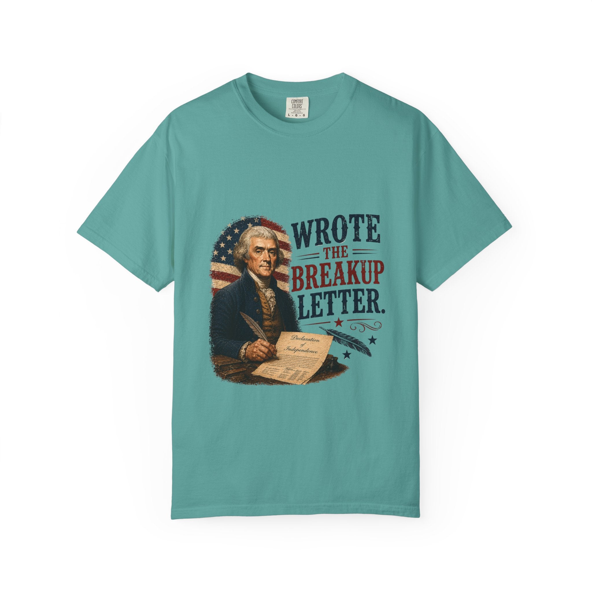 Jefferson Wrote the Breakup Letter T-Shirt