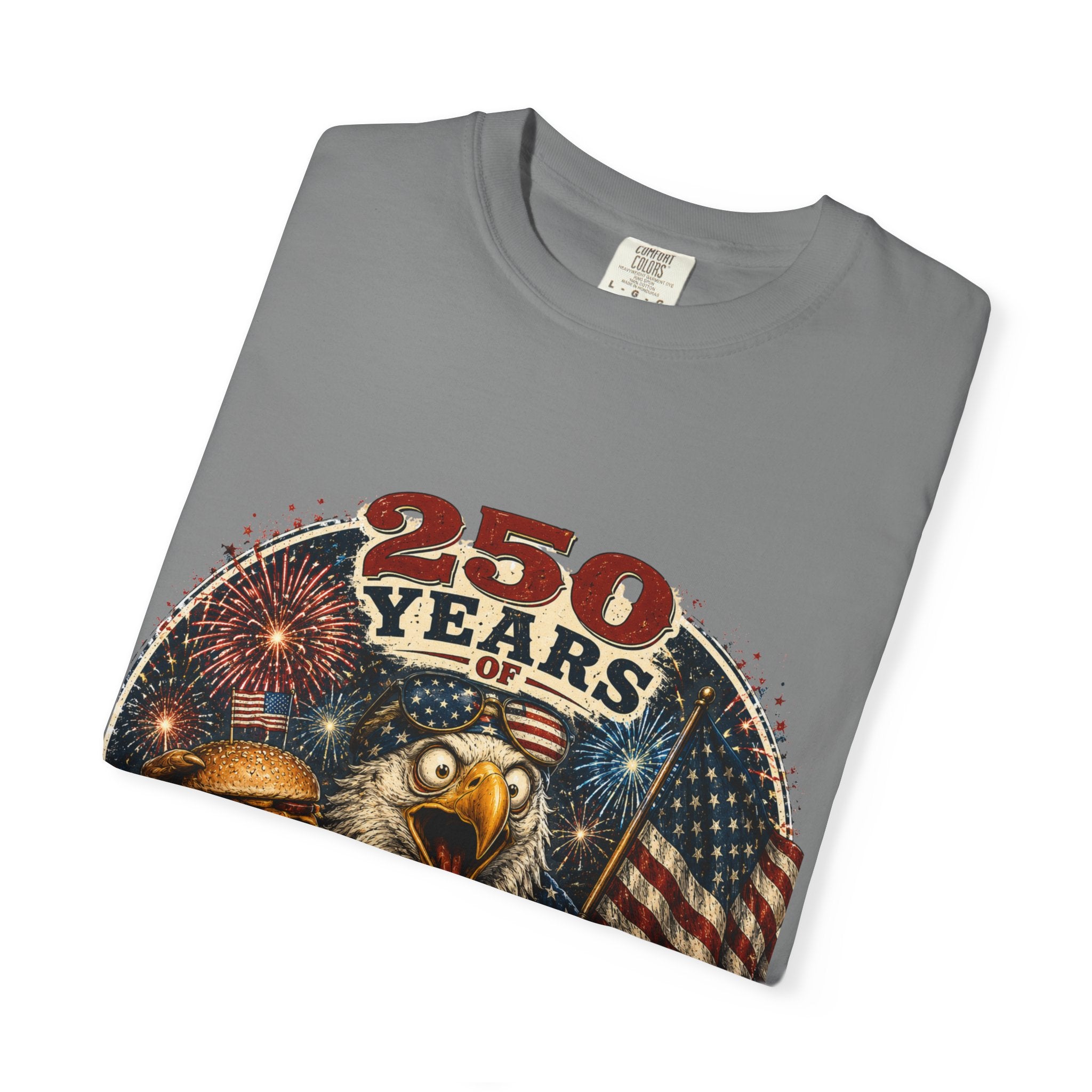 T-Shirt — 250 Years of Freedom & Questionable Decisions Patriotic Eagle Tee