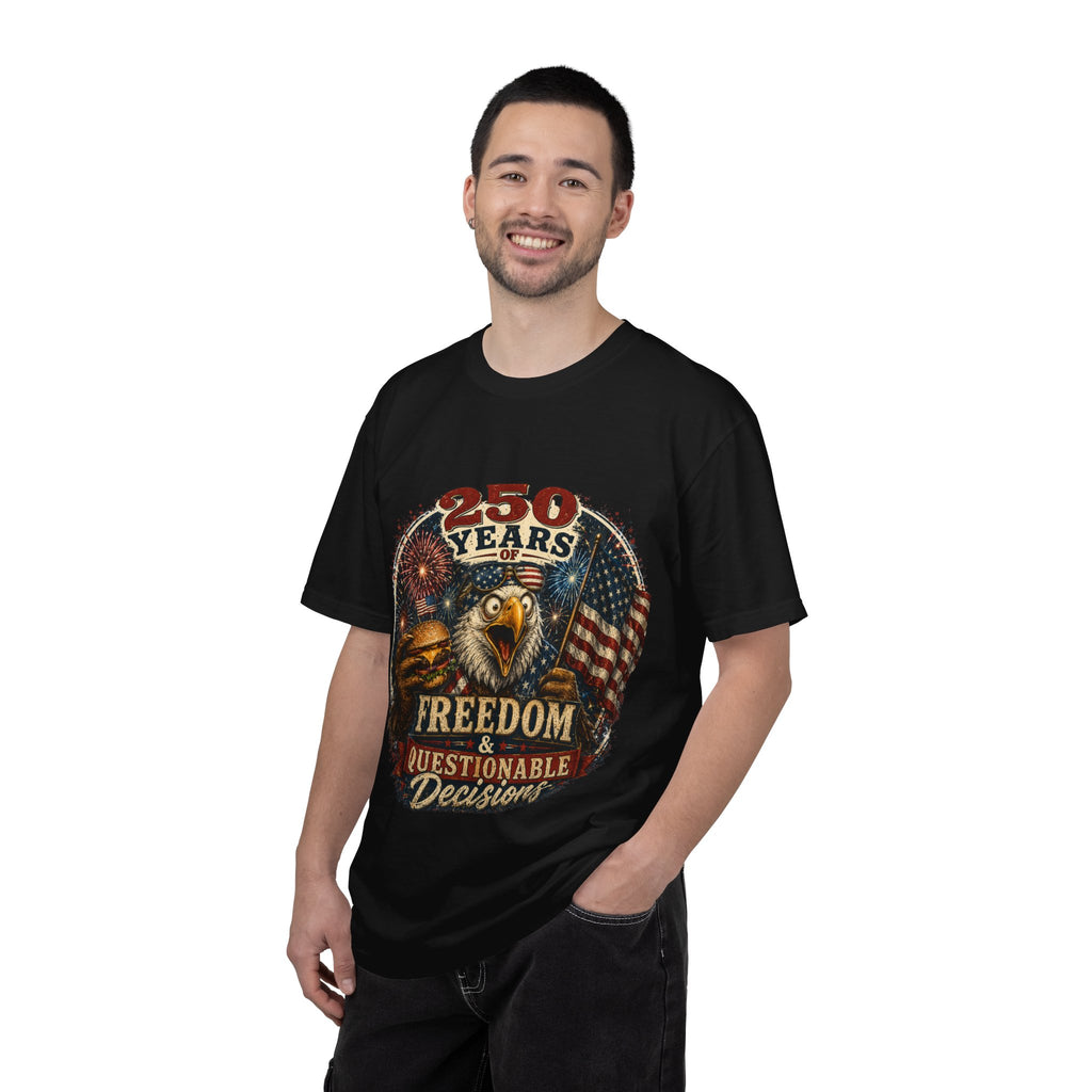 T-Shirt — 250 Years of Freedom & Questionable Decisions Patriotic Eagle Tee