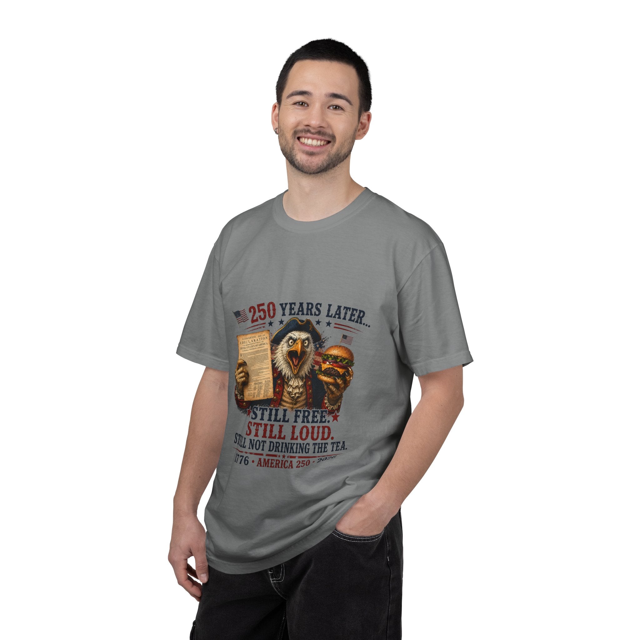Patriotic 250th Anniversary T-Shirt — "Still Free, Still Loud" Americana Tee