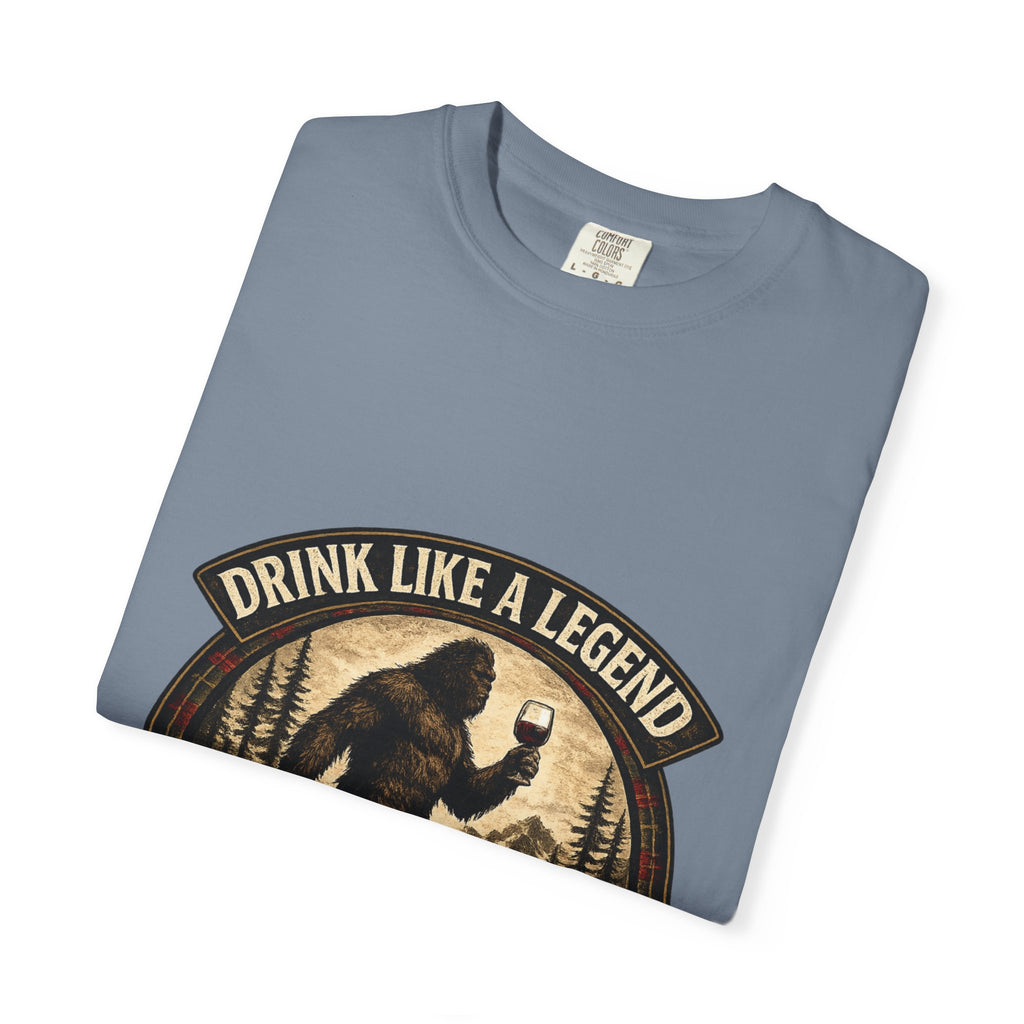 Drink Wine Like a Legend Bigfoot Graphic Tee