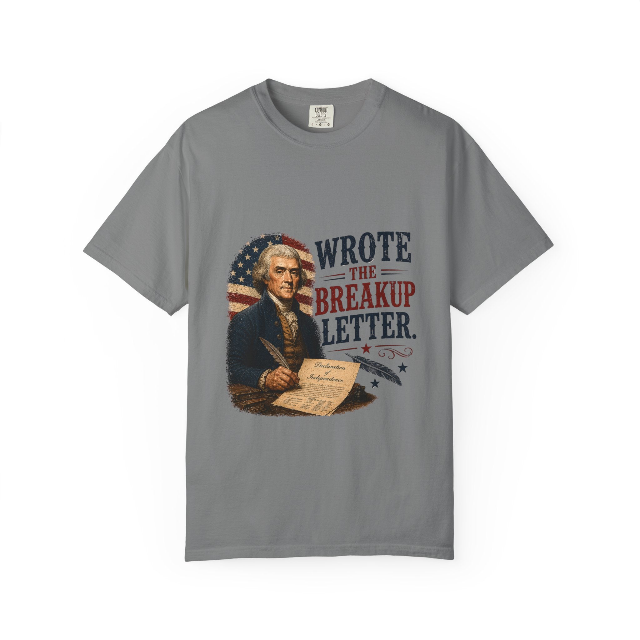Jefferson Wrote the Breakup Letter T-Shirt